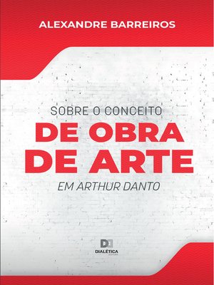 cover image of Sobre o conceito de obra de arte em Arthur Danto